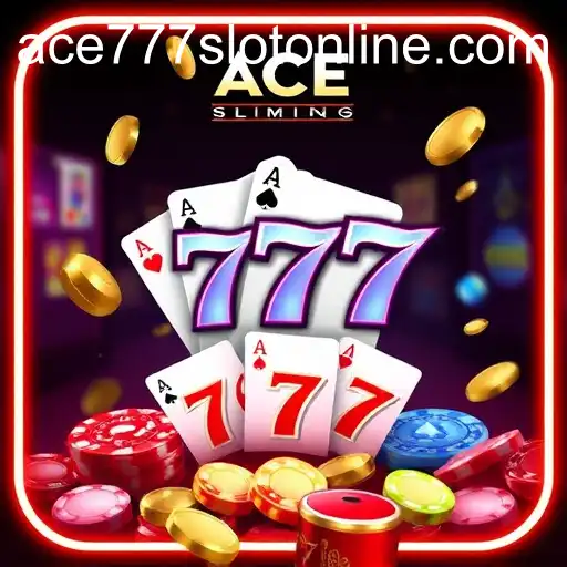Digital Evolution of Ace 777 Slot Online